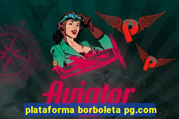 plataforma borboleta pg.com